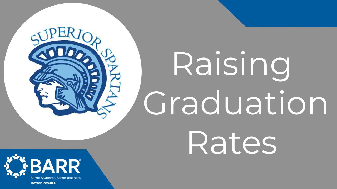 Raising Superior's graduation rate